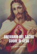 Ebook Breviario del Sacro Cuore di Gesù di Autori Vari edito da Le Vie della Cristianità