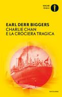 Ebook Charlie Chan e la crociera tragica di Biggers Earl Derr edito da Mondadori