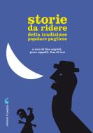 Ebook Storie da ridere della tradizione popolare pugliese di AA.VV. edito da Edizioni di Pagina