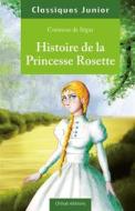 Ebook Histoire de la Princesse Rosette di Comtesse de Ségur edito da Chihab