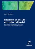 Ebook Il reclamo ex art. 124 nel codice della crisi - e-Book di Giulio Confortini edito da Giappichelli Editore