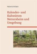 Ebook Kalender- und Kultstätten Nettersheim und Umgebung di Heinrich Klein edito da Books on Demand
