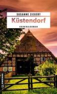 Ebook Küstendorf di Susanne Ziegert edito da GMEINER