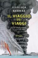 Ebook Il viaggio dei viaggi di Gianluca Barbera edito da Solferino