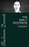 Ebook The Emily Dickinson Collection di Emily Dickinson edito da Blackmore Dennett