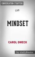 Ebook Mindset: The New Psychology of Success by Carol S. Dweck | Conversation Starters di dailyBooks edito da Daily Books