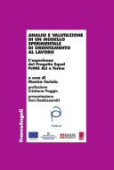 Ebook Analisi e valutazione di un modello sperimentale di orientamento al lavoro. L'esperienza del Progetto Equal PrIME ALI a Torino di AA. VV. edito da Franco Angeli Edizioni