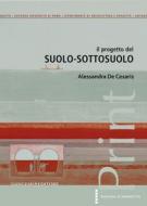Ebook Il progetto del suolo-sottosuolo di Alessandra De Cesaris edito da Gangemi Editore