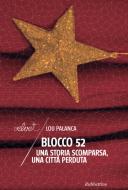 Ebook Blocco 52 di Lou Palanca edito da Rubbettino Editore