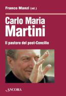 Ebook Carlo Maria Martini di Manzi Franco edito da Ancora