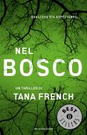 Ebook Nel Bosco di French Tana edito da Mondadori