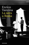 Ebook La sera a Roma di Vanzina Enrico edito da Mondadori