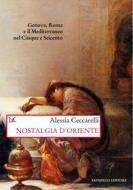 Ebook Nostalgia d'Oriente di Alessia Ceccarelli edito da Donzelli Editore