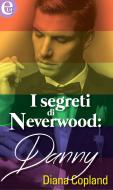 Ebook I segreti di Neverwood: Danny (eLit) di Diana Copland edito da HCI