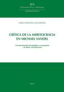 Ebook Crítica de la meritocracia en Michael Sandel di Pablo Espinosa Malpartida edito da EDUSC