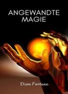 Ebook Angewandte magie (übersetzt) di Violet M. Firth (Dion Fortune) edito da ALEMAR S.A.S.