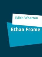 Ebook Ethan Frome di Edith Wharton edito da Books on Demand
