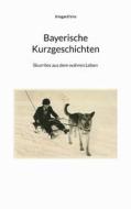 Ebook Bayerische Kurzgeschichten di Irmgard Irro edito da Books on Demand