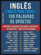 Ebook Inglês ( Inglês Para Todos ) 100 Palavras - os Opostos di Mobile Library edito da Mobile Library