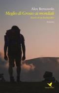 Ebook Meglio di Grosso ai mondiali di Alex Bertazzolo edito da Giovane Holden Edizioni