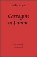 Ebook Cartagine in fiamme di Emilio Salgari edito da Grandi Classici
