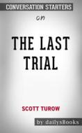Ebook The Last Trial by Scott Turow: Conversation Starters di dailyBooks edito da Daily Books
