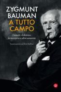 Ebook A tutto campo di Zygmunt Bauman edito da Editori Laterza