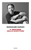 Ebook Il mestiere dello scrittore di Murakami Haruki edito da Einaudi