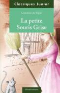 Ebook La petite souris grise di Comtesse de Ségur edito da Chihab