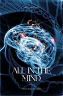 Ebook All In The Mind di L. Henderson Gene edito da Publisher s23237
