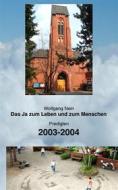 Ebook Das Ja zum Leben und zum Menschen, Band 4 di Wolfgang Nein edito da Books on Demand