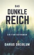Ebook Das dunkle Reich di Darius Dreiblum edito da Books on Demand