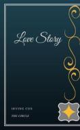 Ebook Love Story di Irving Cox edito da Henri Gallas