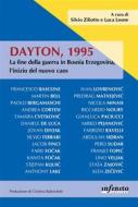 Ebook Dayton, 1995 di Luca Leone, Silvio Ziliotto edito da Infinito Edizioni