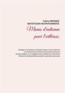 Ebook Menus d&apos;automne pour l&apos;arthrose. di Cédric Menard edito da Books on Demand