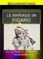 Ebook le Mariage de Figaro di Beaumarchais edito da Raanan Editeur