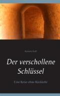 Ebook Der verschollene Schlüssel di Karsten Hoff edito da Books on Demand
