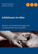 Ebook Infektionen im Alter di Heribert Keweloh, Barbara Frintrop edito da Books on Demand