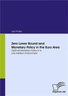 Ebook Zero Lower Bound and Monetary Policy in the Euro Area di Lars Protze edito da Diplomica Verlag