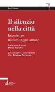 Ebook Il silenzio nella città di Juri Nervo edito da Edizioni Messaggero Padova