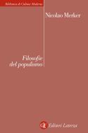 Ebook Filosofie del populismo di Nicolao Merker edito da Editori Laterza