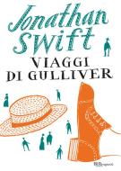 Ebook Viaggi di Gulliver di Swift Jonathan edito da BUR