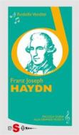 Ebook Piccola guida alla grande musica - Franz Joseph Haydn di Rodolfo Venditti edito da Edizioni Sonda