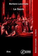 Ebook Le Sacre di Barbara Lecompte edito da Ex Aequo
