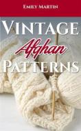 Ebook Vintage Afghan Patterns di Emily Martin edito da BookRix