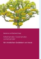 Ebook Miteinander, füreinander, voneinander di Marianne und Reinhard Kopp edito da Books on Demand