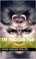 Ebook The Price She Paid di David Graham Phillips edito da iOnlineShopping.com