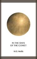 Ebook In the Days of the Comet di H.g. Wells edito da Blackmore Dennett