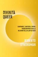 Ebook Divinità queer di Roberto Strongman edito da Mimesis Edizioni