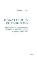 Ebook Forma e finalità dell'intelletto di Gennaro Luise edito da EDUSC